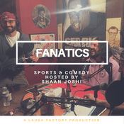 Podcast Fanatics: A Sports and Comedy Podcast