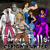 Podcast Fanny Falls: Demon Hunter