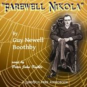 Podcast 'Farewell, Nikola' by Guy Boothby