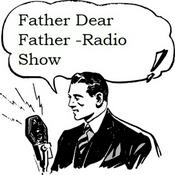 Podcast Father, Dear Father