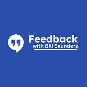 Podcast Feedback with Bill Saunders