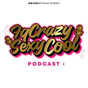 Podcast Fem Queen Crazy Sexy Cool