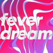 Podcast Fever Dream Podcast