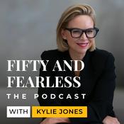 Podcast Fifty and Fearless with Kylie Jones
