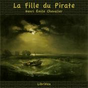 Podcast Fille du Pirate, La by Henri Émile Chevalier (1828 - 1879)