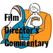 Podcast Film Director's Commentary