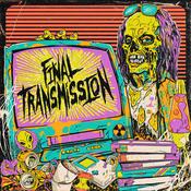 Podcast Final Transmission