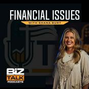 Podcast Financial Issues with Shana Burt