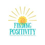 Podcast Finding Positivity