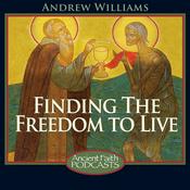 Podcast Finding the Freedom to Live