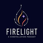 Podcast Firelight: A CONSTELLATION Podcast