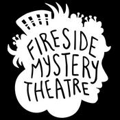 Podcast Fireside Mystery Theatre