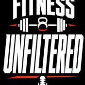 Podcast Fitness Unfiltered