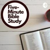 Podcast Five Minute Bible Study