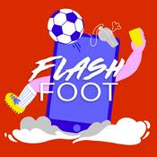 Podcast Flash Foot