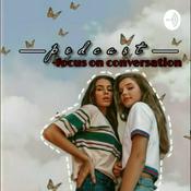 Podcast Focus on conversation