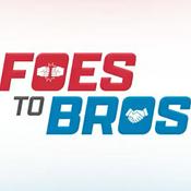 Podcast Foes To Bros