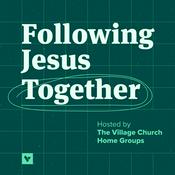 Podcast Following Jesus Together