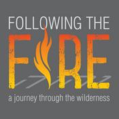 Podcast Following the Fire