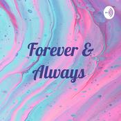 Podcast Forever & Always