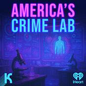 Podcast America's Crime Lab