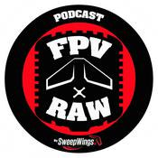 Podcast FPV RAW Podcast