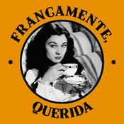 Podcast Francamente Querida