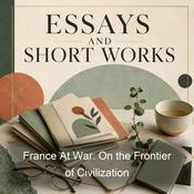 Podcast France At War: On the Frontier of Civilization