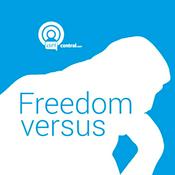 Podcast Freedom versus