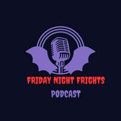 Podcast Friday Night Frights