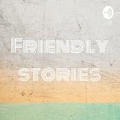Podcast Friendly stories