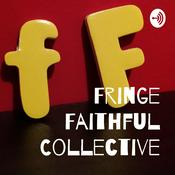 Podcast fringe faithful collective