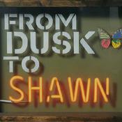 Podcast From Dusk To Shawn