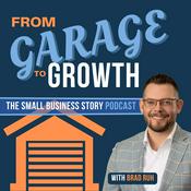 Podcast From Garage to Growth: The Small Business Story