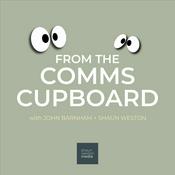 Podcast From the Comms Cupboard