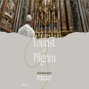 Podcast From Tourist to Pilgrim