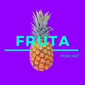 Podcast FRUTA