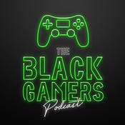 Podcast The Black Gamers Podcast