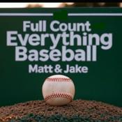 Podcast Full Count - Everything Baseball