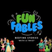 Podcast Fun Fables - Bedtime Stories With A Twist