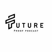 Podcast Future Proof Podcast
