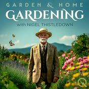 Podcast Gardening - Garden & Home