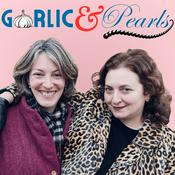 Podcast Garlic & Pearls