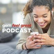 Podcast Gem Feel Great Podcast