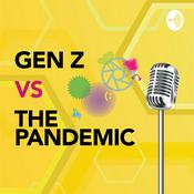Podcast Gen Z vs The Pandemic