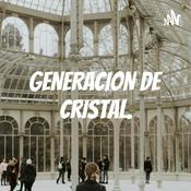 Podcast GENERACION DE CRISTAL.