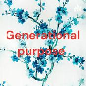 Podcast Generational purpose