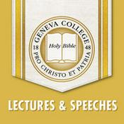 Podcast Geneva College Speeches and Lectures Podcast