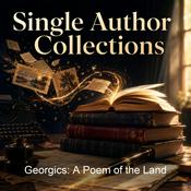 Podcast Georgics: A Poem of the Land
