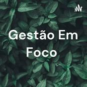 Podcast Gestão Em Foco